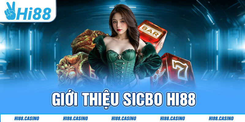 Sicbo Hi88 bắt nguồn từ đâu?